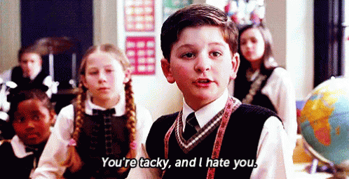 tacky-insult-mean-rude-sass-gif-4906965.gif